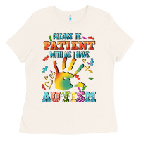 Bone please be patient with me i have autism Ladies Tee - CowGirlArtShop