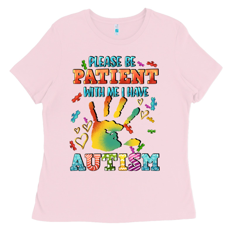 Please Be Patient With Me I Have Autism Ladies Tee by CowGirlArtShop | Teevron