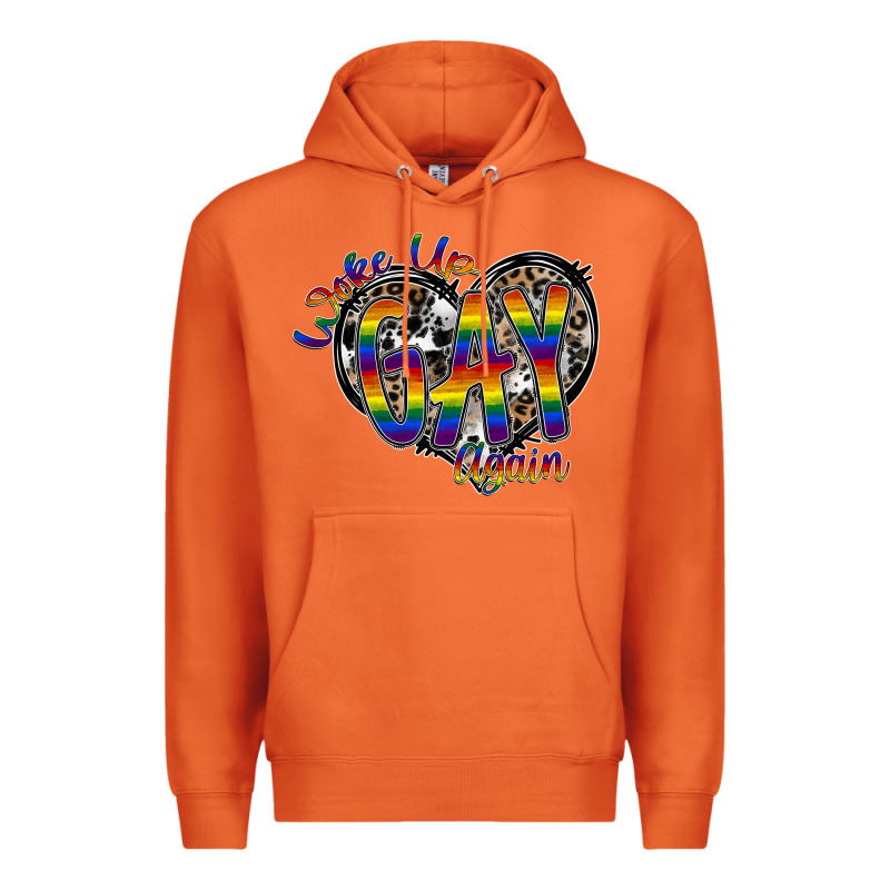 Woke Up Gay Again Premium Hoodie by SublimationCraftShop | Teevron