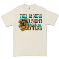 Bone this is how i fight with my battles Premium Tee - CowGirlArtShop