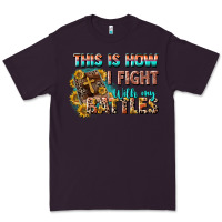 Plum this is how i fight with my battles Premium Tee - CowGirlArtShop