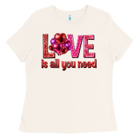 Love Is All You Need Valentine's Day Ladies Tee | Teevron