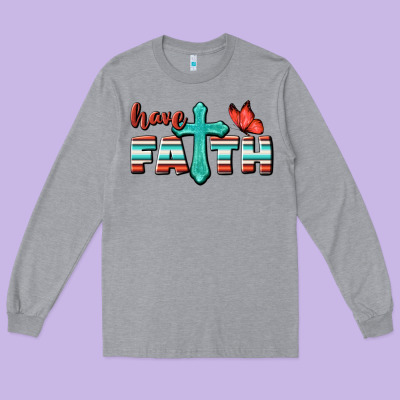 Have Faith Long Sleeve Tee Designed By Bundleandbundleshop