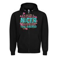 Black i'll try to be nicer if you'll try ti be smarter Zipper Hoodie - AdoDesignShop