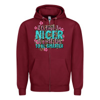 Burgundy i'll try to be nicer if you'll try ti be smarter Zipper Hoodie - AdoDesignShop