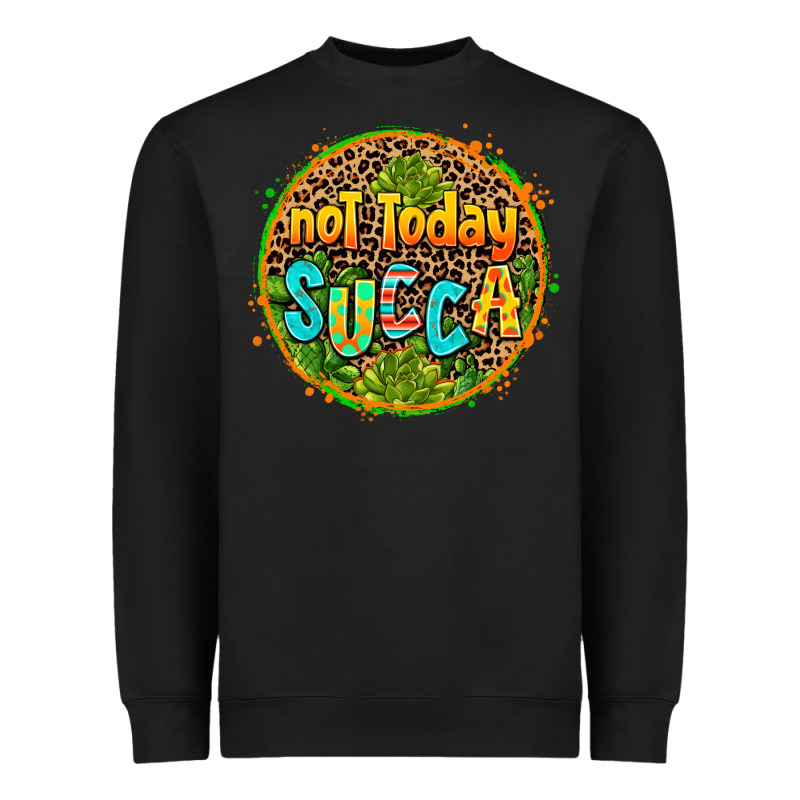 Not Today Succa Heavyweight Sweatshirt by AdoDesignShop | Teevron