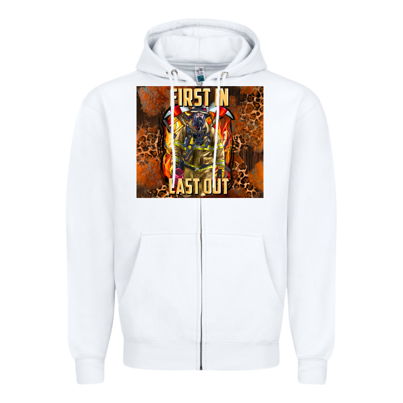 First In Last Out Firefighter Zipper Hoodie by AdoDesignShop | Teevron