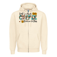 Sandshell first we drink coffee then we do this Zipper Hoodie - AdoDesignShop