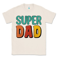 Natural super dad Classic Tee - Artiststas
