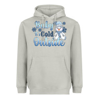 Moon Dust baby it's cold outside Heavyweight Hoodie - AdoDesignShop