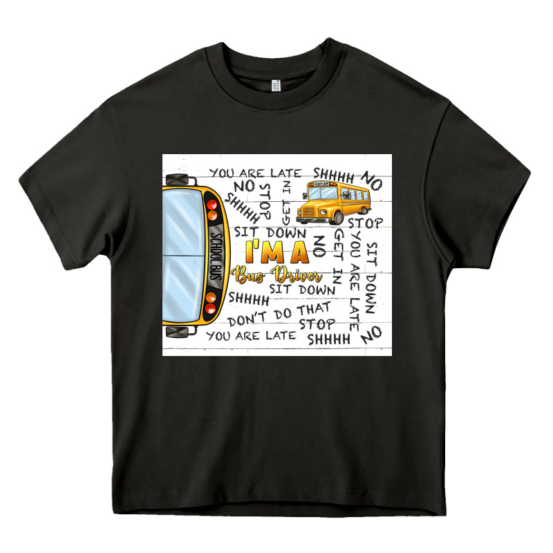 I'm A Bus Driver School Bus Heavy Core Tee by TumblerDesignByShophia | Teevron