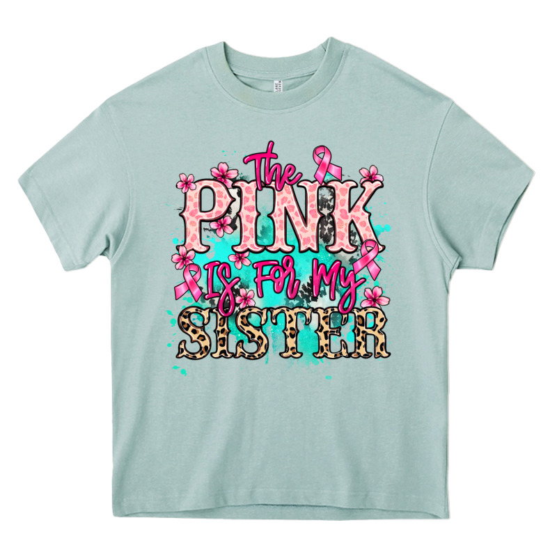 The Pink Is For My Sister Cancer Awareness Heavy Core Tee by HowdyJamesFarm | Teevron