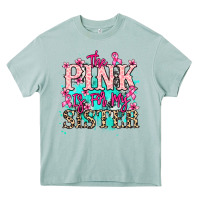 Arona The pink is for my sister Cancer Awareness Heavy Core Tee - HowdyJamesFarm