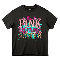Asphalt The pink is for my sister Cancer Awareness Heavy Core Tee - HowdyJamesFarm