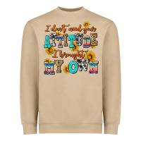 Mushroom i dont need your attitude i brought my own Heavyweight Sweatshirt - AdoDesignShop