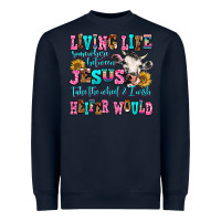 Navy living life somewhere between jesus take the wheel Heavyweight Sweatshirt - AdoDesignShop