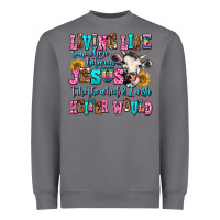 Storm living life somewhere between jesus take the wheel Heavyweight Sweatshirt - AdoDesignShop