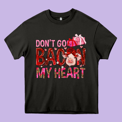 Don't Go Bacon My Heart Valentine's Day Heavy Core Tee Designed By Howdyjamesfarm