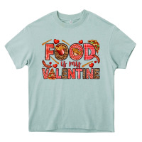 Arona Food is my Valentine Heavy Core Tee - HowdyJamesFarm