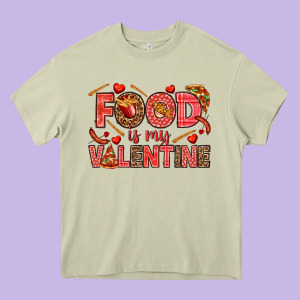 Food Is My Valentine Heavy Core Tee Designed By Howdyjamesfarm