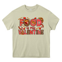 Mossy Food is my Valentine Heavy Core Tee - HowdyJamesFarm