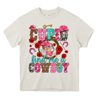 Cream Cupid find me a cowboy Valentine's Day Heavy Core Tee - HowdyJamesFarm