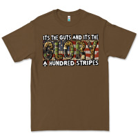 Cacao its the guts and its the glory a hundred stripes Premium Tee - CowGirlArtShop