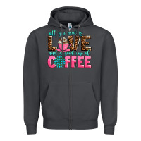 Smoke all you need is love and a good cup of coffee Zipper Hoodie - AdoDesignShop