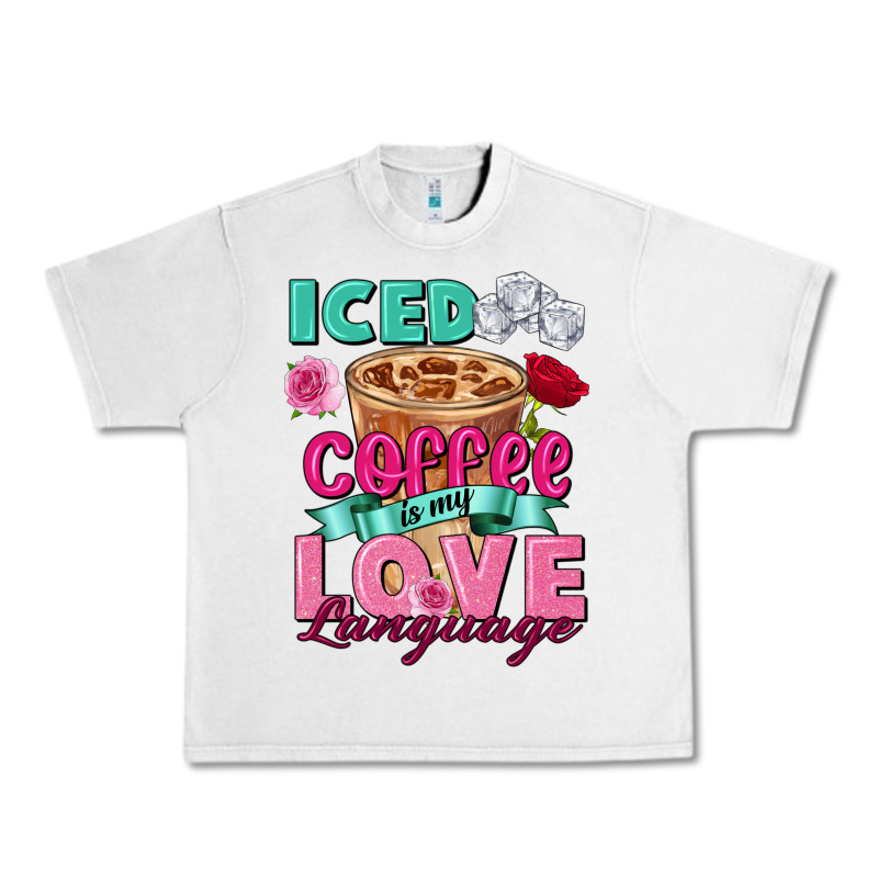 Iced Coffee Is My Love Language Valentine's Day Urban Heavy Tee by FaDigitalArtStudio | Teevron