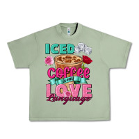 Oil Green Iced Coffee is my love language Valentine's Day Urban Heavy Tee - FaDigitalArtStudio