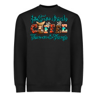 Black first we drink coffee then we do things Heavyweight Sweatshirt - AdoDesignShop