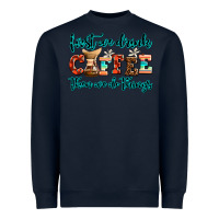 Navy first we drink coffee then we do things Heavyweight Sweatshirt - AdoDesignShop