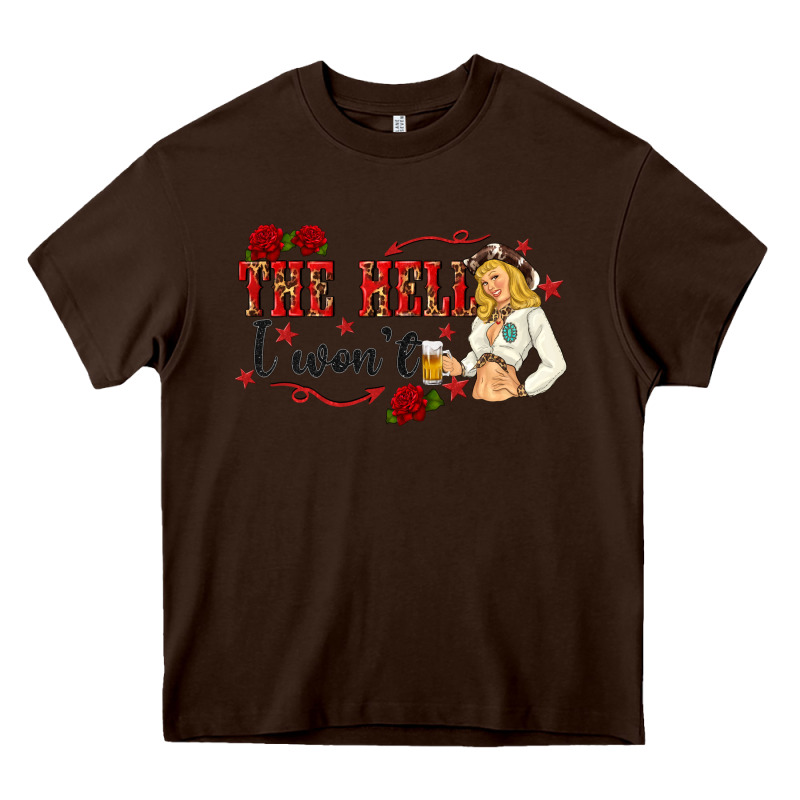 The Hell I Wont With Sassy Pinup Cowgirl Heavy Core Tee by texasbilliewilder | Teevron
