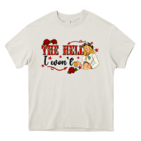 Cream the hell i wont with sassy pinup cowgirl Heavy Core Tee - texasbilliewilder