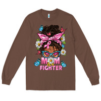 Chestnut Mom Is A Fighter And Afro Messy Bun Mom Long Sleeve Tee - BundleAndBundleShop