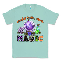 Seafoam make your own magic Classic Tee - CowGirlArtShop