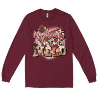 Burgundy my heart is on that field Long Sleeve Tee - FaDigitalArtStudio