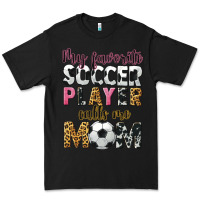 Black my favorite soccer player calls me mom Premium Tee - CowGirlArtShop