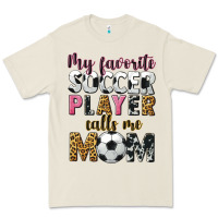 Bone my favorite soccer player calls me mom Premium Tee - CowGirlArtShop