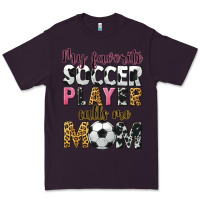 Plum my favorite soccer player calls me mom Premium Tee - CowGirlArtShop