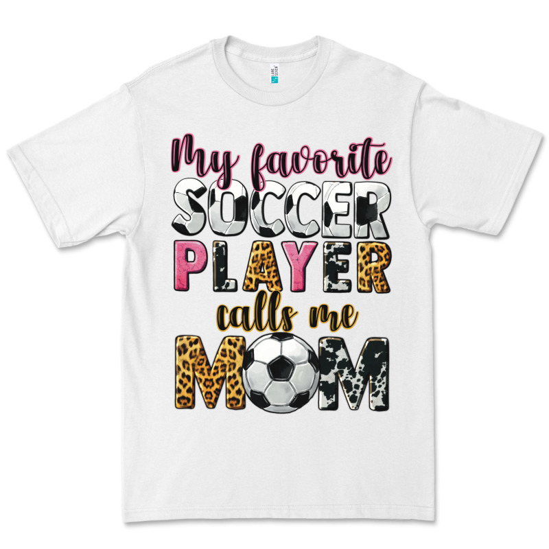 My Favorite Soccer Player Calls Me Mom Premium Tee by CowGirlArtShop | Teevron
