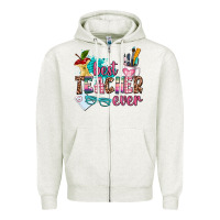 Oatmeal Heather best teacher ever Zipper Hoodie - AdoDesignShop