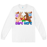 White LGBTQ+ You Are Safe Here Long Sleeve Tee - BundleAndBundleShop