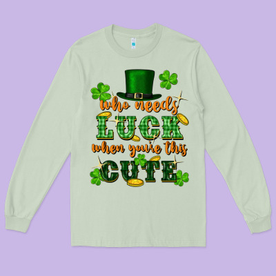 Who Needs Luck When You're This Cute Long Sleeve Tee Designed By Fadigitalartstudio