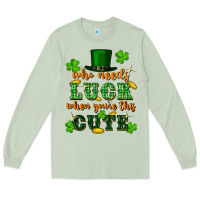 Matcha who needs luck when you're this cute Long Sleeve Tee - FaDigitalArtStudio