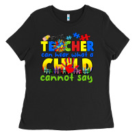 Black teacher can hear what a child cannot say Ladies Tee - CowGirlArtShop