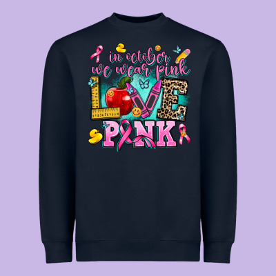 In October We Wear Pink Love Pink Heavyweight Sweatshirt Designed By Adodesignshop