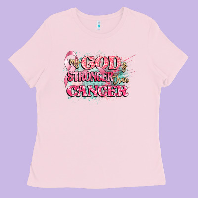 My God Is Stronger Than Cancer Ladies Tee Designed By Cowgirlartshop