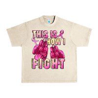Sandshell This is how i fight Urban Heavy Tee - FaDigitalArtStudio