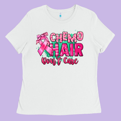 Chemo Hair Don't Care Cancer Awareness Ladies Tee Designed By Howdyjamesfarm